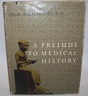 A Prelude to Medical History