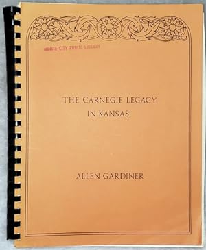Seller image for The Carnegie Legacy in Kansas: A Retrospective View of the 59 Public Libraries Built By Andrew Carnegie: A Souvenir Publication to Commemorate the Sesquicentennial of Carnegie's Birth for sale by Lloyd Zimmer, Books and Maps