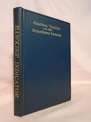 Seller image for HAWKINS' INDICATOR CATECHISM. A PRACTICAL TREATISE FOR THE USE OF ERECTING AND OPERATING ENGINEERS, SUPERINTENDENTS, STUDENTS OF STEAM ENGINEERING, ETC. for sale by Robert Gavora, Fine & Rare Books, ABAA