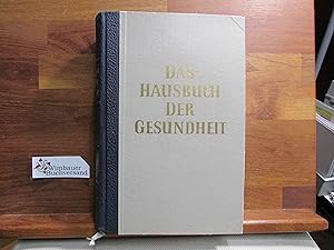 Das Hausbuch der Gesundheit.