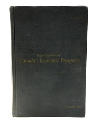 Seller image for Royal Commission on Canada's Economic Prospects : Final Report : November, 1957 for sale by World of Rare Books