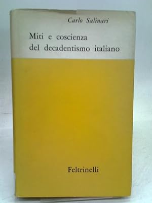 Immagine del venditore per Miti e coscienza del decadentismo italiano: D'Annunzio, Pascoli, Fogazzaro, e Pirandello venduto da World of Rare Books