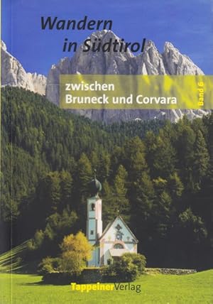 Bild des Verkufers fr Wandern in Sdtirol Band 6 ~ Zwischen Bruneck und Corvara : Nordwestliche Dolomiten: Plose und Peitlerkofelgruppe, Geisler, Puez, Kronplatz, Naturpark Fanes-Sennes-Prags, Kreuzkofelgruppe, Sellagruppe. zum Verkauf von TF-Versandhandel - Preise inkl. MwSt.