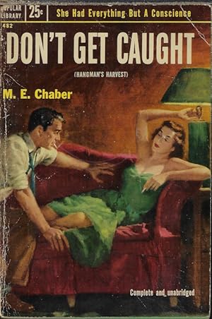 Seller image for DON'T GET CAUGHT (Hangman's Harvest) for sale by Books from the Crypt