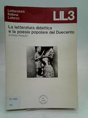 Bild des Verkufers fr La letteratura didattica e la poesia popolare del duecento zum Verkauf von World of Rare Books
