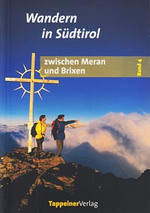 Bild des Verkufers fr Wandern in Sdtirol Band 4 ~ Zwischen Meran und Brixen : Sarntaler Alpen. zum Verkauf von TF-Versandhandel - Preise inkl. MwSt.