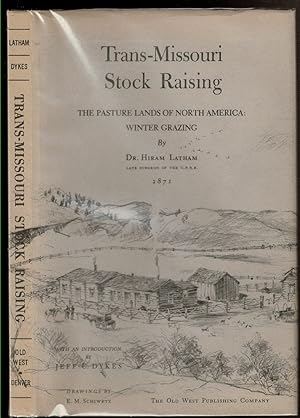 Imagen del vendedor de TRANS-MISSOURI STOCK RAISING. The Pasture Lands of North America: Winter Grazing. a la venta por Circle City Books