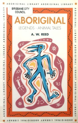 Aboriginal Legends: Animal Tales