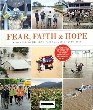 Seller image for Fear, Faith And Hope: Remembering The Long, Wet Summer Of Hope 2010-2011 for sale by Marlowes Books and Music