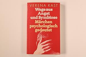 Bild des Verkufers fr WEGE AUS ANGST UND SYMBIOSE. Mrchen psychologisch gedeutet zum Verkauf von INFINIBU KG