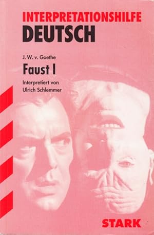 Interpretationenshilfen Deutsch - Goethe : Faust I.