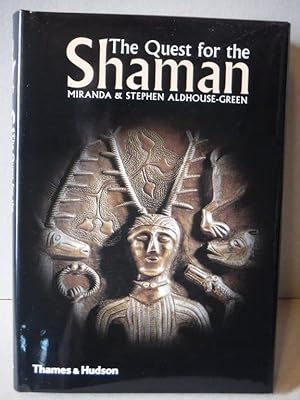 Seller image for The Quest for the Shaman: Shape-Shifters, Sorcerers and Spirit Healers in Ancient Europe for sale by Old Scrolls Book Shop