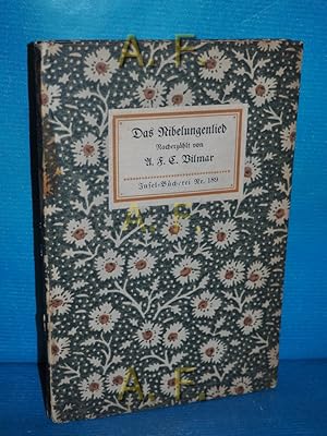 Imagen del vendedor de Das Nibelungenlied. (Insel-Bcherei Nr. 189) nacherzhlt von A. F. C. Vilmar a la venta por Antiquarische Fundgrube e.U.