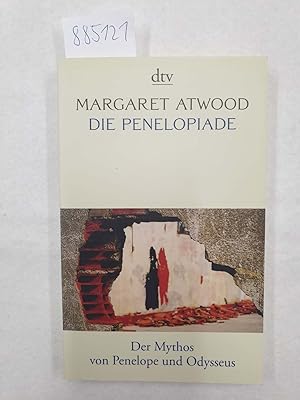 Bild des Verkufers fr Die Penelopiade : Der Mythos von Penelope und Odysseus : zum Verkauf von Versand-Antiquariat Konrad von Agris e.K.