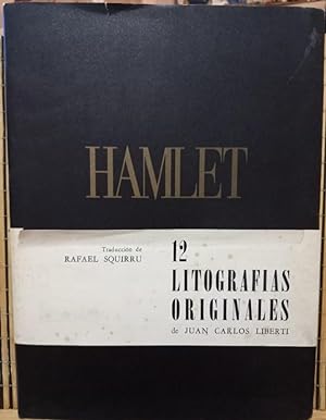 Bild des Verkäufers für Hamlet / FIRMADO y NUMERADO / 12 litografías originales de Juan Carlos Liberti zum Verkauf von Libros de Ultramar Alicante