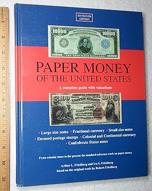 Bild des Verkufers fr Paper Money of the United States : A Complete Illustrated Guide With Valuations zum Verkauf von Dilly Dally