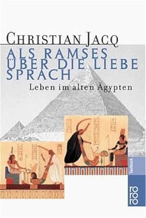 Image du vendeur pour Als Ramses ber die Liebe sprach - Leben im alten gypten mis en vente par Gerald Wollermann