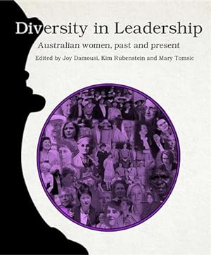 Bild des Verkufers fr Diversity in Leadership: Australian women, past and present zum Verkauf von GreatBookPrices