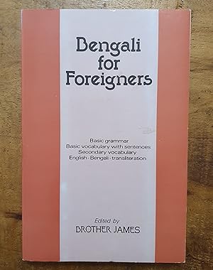 BENGALI FOR FOREIGNERS: Grammar with English-Bengali Transliteration