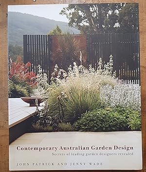 Imagen del vendedor de CONTEMPORARY AUSTRALIAN GARDEN DESIGN: Secrets of Leading Garden Designers Revealed a la venta por Uncle Peter's Books