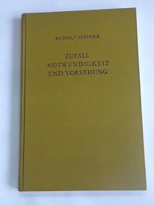 Zufall, Notwendigkeit und Vorsehung. Imaginative Erkenntnis und Vorgänge nach dem Tode. Acht Vort...