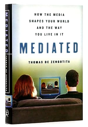 Seller image for Mediated: How the Media Shapes Your World and the Way You Live in It for sale by Black Falcon Books