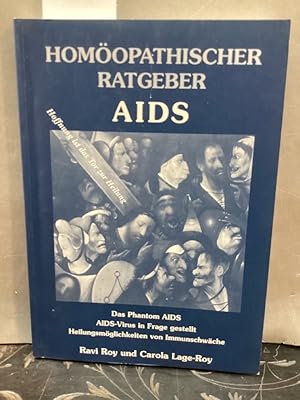 Seller image for Homopathischer Ratgeber AIDS : [das Phantom AIDS ; AIDS-Virus in Frage gestellt ; Heilungsmglichkeiten von Immunschwche]. Homopathischer Ratgeber ; [7] for sale by Kepler-Buchversand Huong Bach