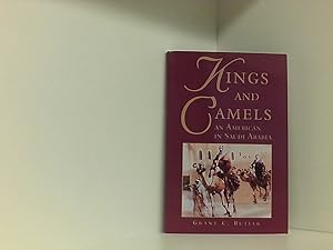 Seller image for Kings and Camels: An American in Saudi Arabia for sale by Book Broker