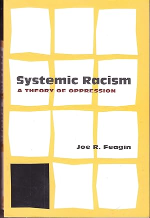 Systemic Racism: A Theory of Oppression