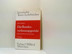 Seller image for Das Bundesverfassungsgericht. Stellung, Verfahren, Entscheidungen. Ein Studienbuch Stellung, Verfahren, Entscheidungen ; ein Studienbuch for sale by Book Broker