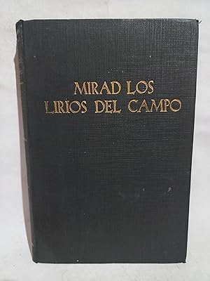 Mirad los Lirios del Campo