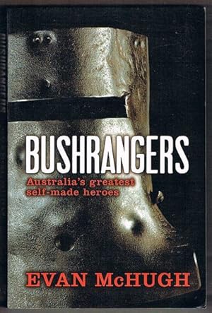 Bild des Verkufers fr Bushrangers: Australia's Greatest Self-Made Heroes zum Verkauf von Fine Print Books (ABA)