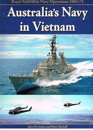 Australia's Navy in Vietnam: Royal Australian Navy Operations 1965-72