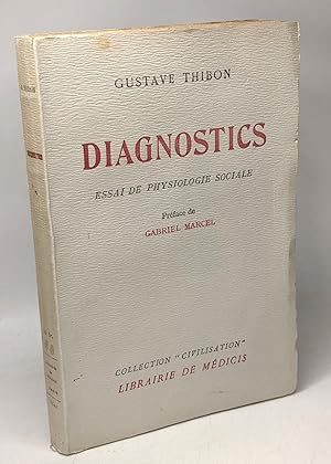 Diagnostics - essai de physiologie sociale - préface de Gabriel Marcel