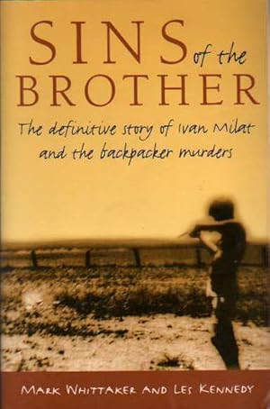 Seller image for Sins of the Brother: The Definitive Story of Ivan Milat and the Backpacker Murders for sale by Fine Print Books (ABA)