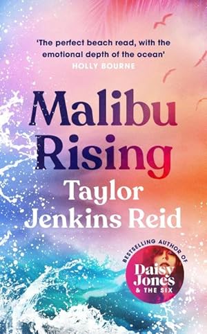 Imagen del vendedor de Malibu Rising: From the Sunday Times bestselling author of CARRIE SOTO IS BACK (California dream (crossover) serie, 3) a la venta por AHA-BUCH