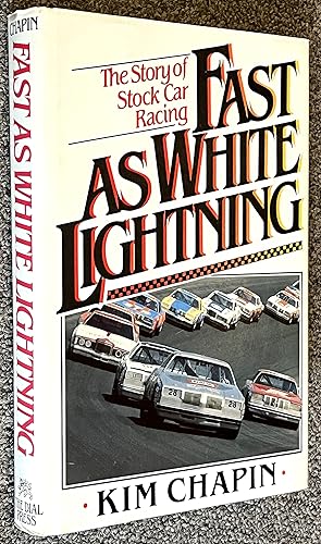 Seller image for Fast As White Lightning; The Story of Stock Car Racing for sale by DogStar Books