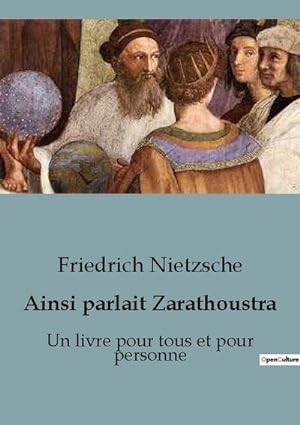 Immagine del venditore per Ainsi parlait Zarathoustra : Un livre pour tous et pour personne venduto da AHA-BUCH GmbH