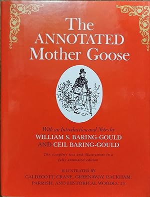 Seller image for The Annotated Mother Goose. Nursery Rhymes Old and New Arranged and Explained. for sale by Dial-A-Book
