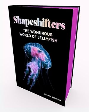 Bild des Verkufers fr Shapeshifters: The Wondrous World of Jellyfish zum Verkauf von moluna