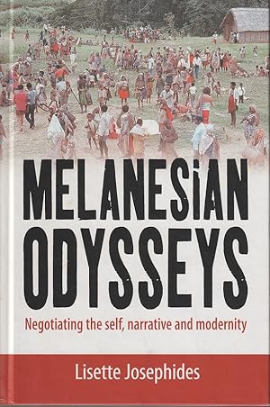 Seller image for Melanesian Odysseys. Negotiating the Self, Narrative and Modernity. for sale by Asia Bookroom ANZAAB/ILAB