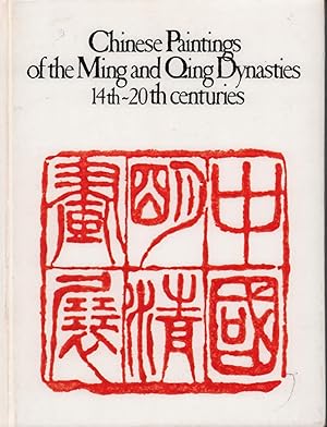 Imagen del vendedor de Chinese Paintings of the Ming and Qing Dynasties. xiv - xxth centuries. a la venta por Asia Bookroom ANZAAB/ILAB