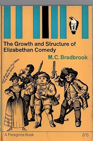 Bild des Verkufers fr THE GROWTH AND STRUCTURE OF ELIZABETHAN COMEDY zum Verkauf von Mr.G.D.Price