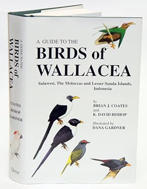 Seller image for A guide to the birds of Wallacea: Sulawesi, the Moluccas and Lesser Sunda Islands, Indonesia. for sale by Andrew Isles Natural History Books