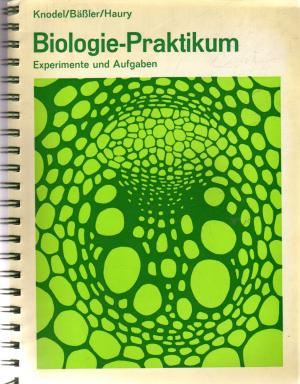 Seller image for Biologie-Praktikum. Experimente und Aufgaben. Sekundarstufe II for sale by BuchSigel