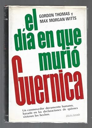 Seller image for DIA EN QUE MURIO GUERNICA - EL for sale by Desvn del Libro / Desvan del Libro, SL