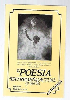 Imagen del vendedor de POESIA EXTREMEÑA ACTUAL (1ª PARTE) (ANTOLOGIA) a la venta por Desván del Libro / Desvan del Libro, SL