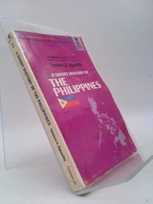 Seller image for A short history of the Philippines, (A Mentor book) for sale by ThriftBooksVintage