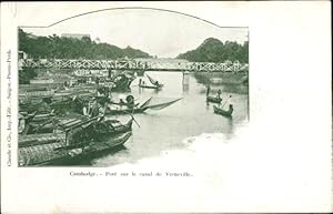 Bild des Verkufers fr Ansichtskarte / Postkarte Kambodscha, Pont sur de canal de Verneville zum Verkauf von akpool GmbH