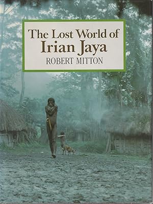 Immagine del venditore per The Lost World of Irian Jaya. venduto da Asia Bookroom ANZAAB/ILAB